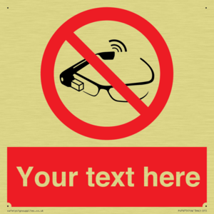 Custom prohibition Use of smart glasses prohibited